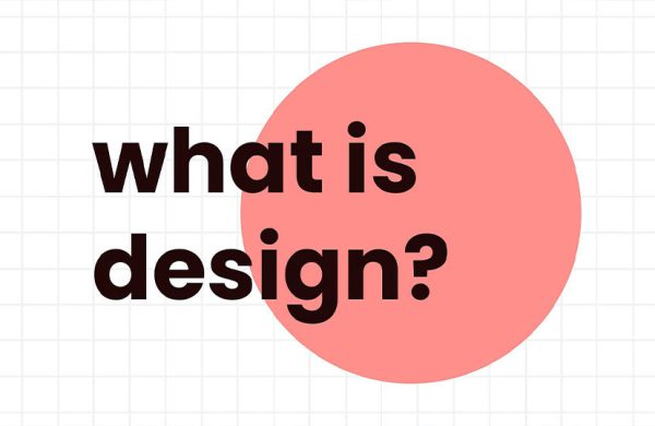 What Is Design and Why Does It Matter? – Anis Khanifar